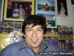 Carlos Rubén Mercado: "desde la cuna me anotaron como hincha de Boca..."